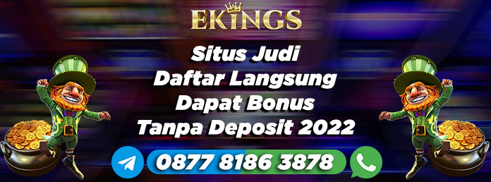 Situs Judi Daftar Langsung Dapat Bonus Tanpa Deposit 2022