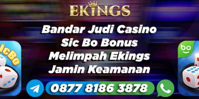 Bandar Judi Casino Sic Bo Bonus Melimpah