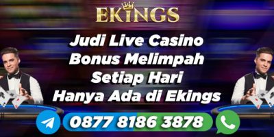 Judi Live Casino Bonus Melimpah - Ekings