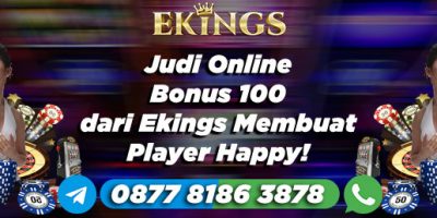 Judi Online Bonus 100 - Ekings