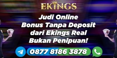 Judi Online Bonus Tanpa Deposit - Ekings