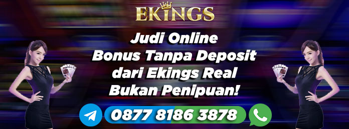 Judi Online Bonus Tanpa Deposit - Ekings