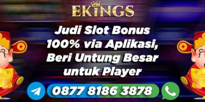 Judi Slot Bonus 100% - Ekings