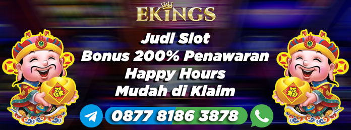 Judi Slot Bonus 200% - Ekings