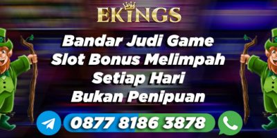 Bandar Judi Game Slot Bonus Melimpah - Ekings