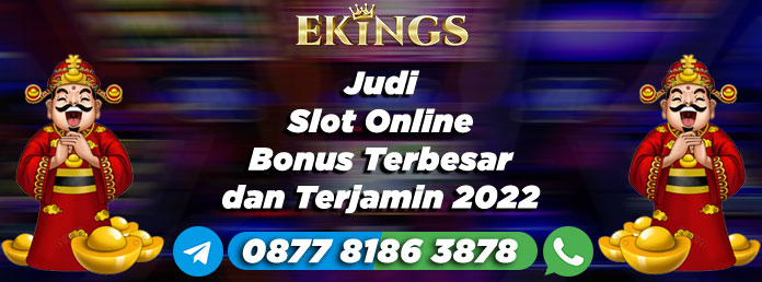 Judi Slot Online Bonus Terbesar - Ekings