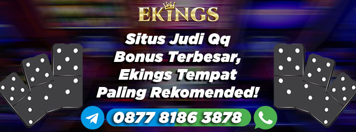 Situs Judi Qq Bonus Terbesar - Ekings