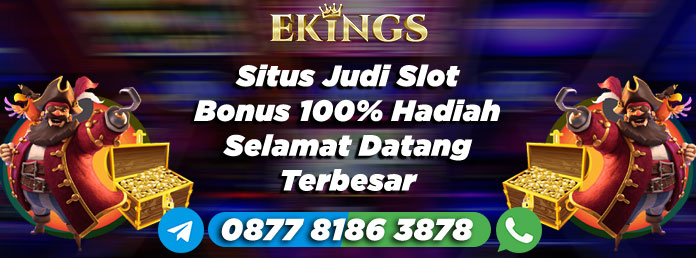 Situs Judi Slot Bonus 100% - Ekings