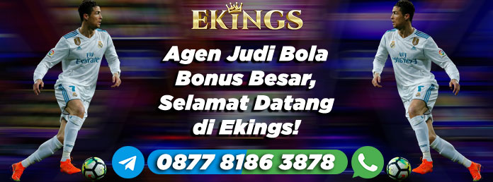 Agen Judi Bola Bonus Besar - Ekings