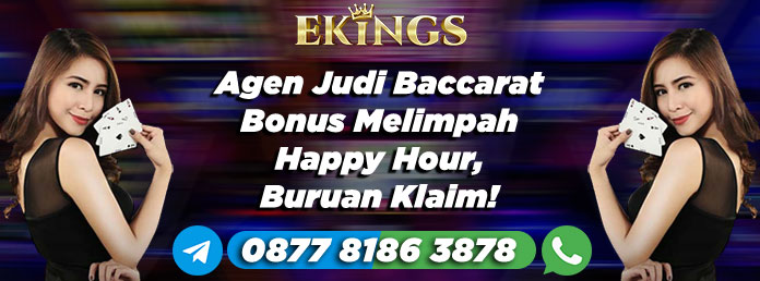 Agen Judi Baccarat Bonus Melimpah - Ekings