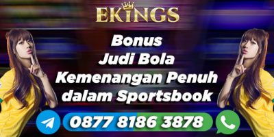 Bonus Judi Bola - Ekings