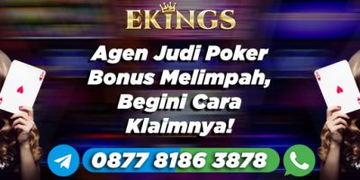 Agen Judi Poker Bonus Melimpah - Ekings