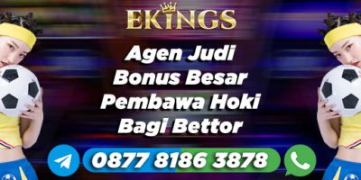 Agen Judi Bonus Besar - Ekings