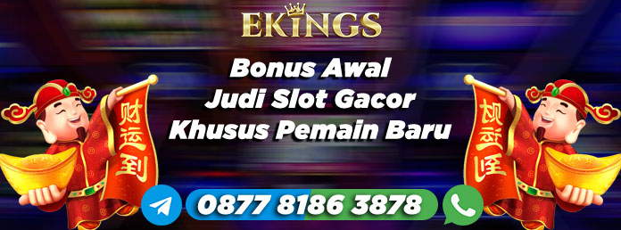 Bonus Awal Judi Slot - Ekings