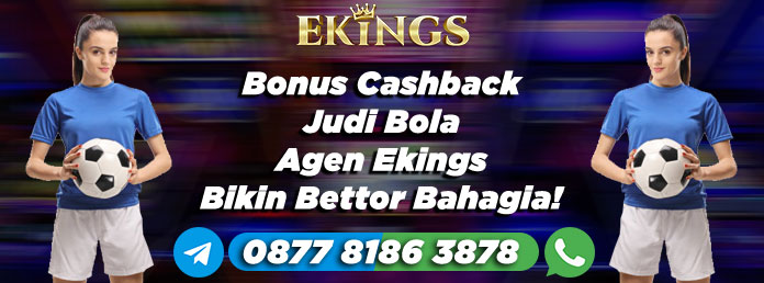 Bonus Cashback Judi Bola - Ekings