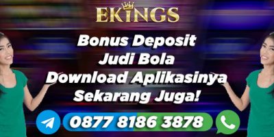 Bonus Deposit Judi Bola - Ekings