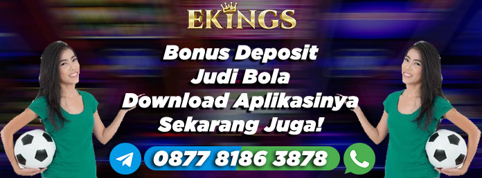 Bonus Deposit Judi Bola - Ekings