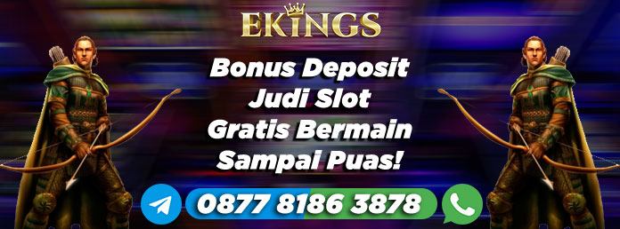 Bonus Deposit Judi Slot - Ekings