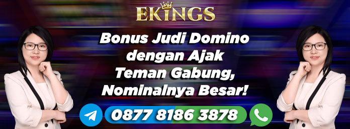 Bonus Judi Domino - Ekings