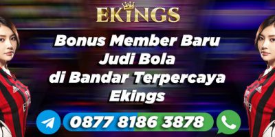 Bonus Member Baru Judi Bola - Ekings