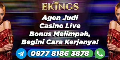 Agen Judi Casino Live Bonus Melimpah - Ekings