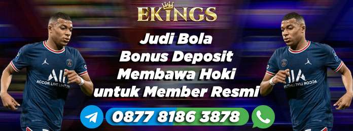 Judi Bola Bonus Deposit - Ekings