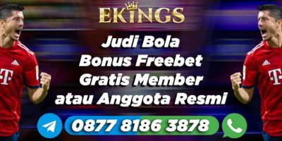 Judi Bola Bonus Freebet - Ekings