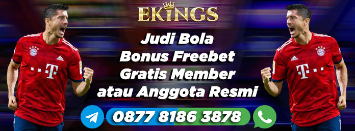 Judi Bola Bonus Freebet - Ekings