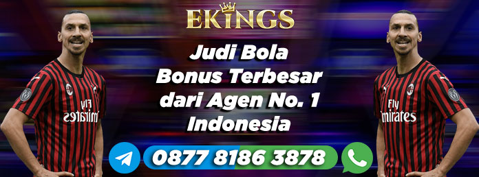 Judi Bola Bonus Terbesar - Ekings