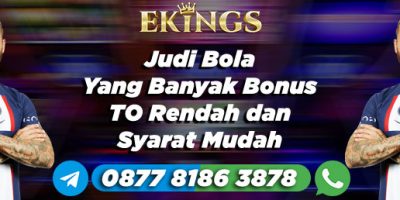 Judi Bola Yang Banyak Bonus - Ekings