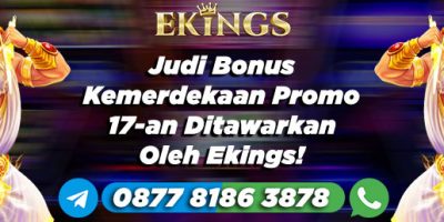 Judi Bonus Kemerdekaan - Ekings