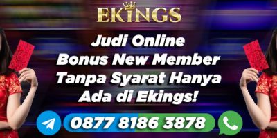 Judi Online Bonus New Member Tanpa Syarat - Ekings