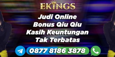 Judi Online Bonus Qiu Qiu - Ekings