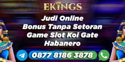 Judi Online Bonus Tanpa Setoran - Ekings