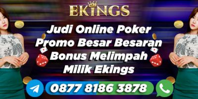 Judi Online Poker Promo Besar Besaran Bonus - Ekings