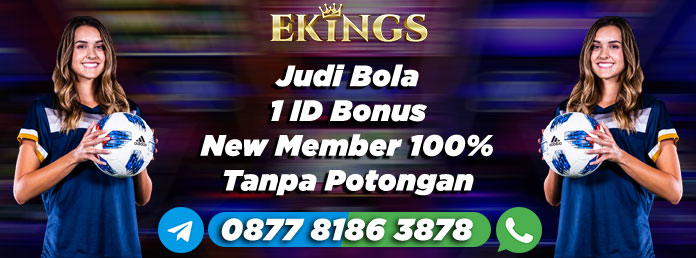 Judi Bola 1 ID Bonus New Member - Ekings