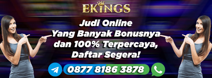 Judi Online Yang Banyak Bonusnya - Ekings