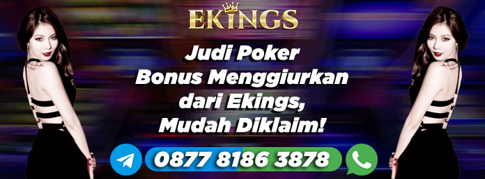 Judi Poker Bonus - Ekings