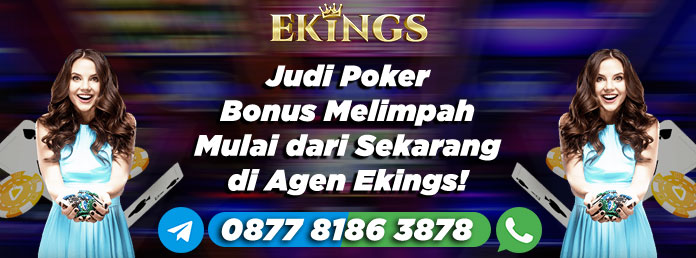 Judi Poker Bonus Melimpah - Ekings