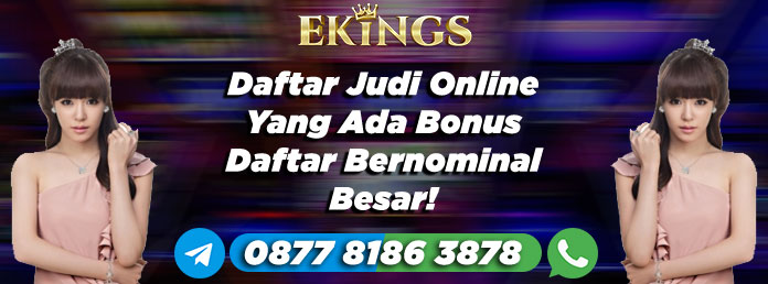 Daftar Judi Online Yang Ada Bonus Daftar - Ekings