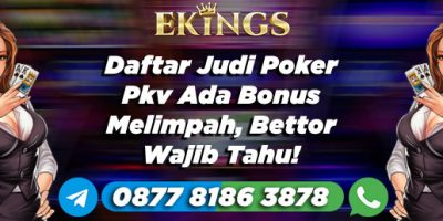 Daftar Judi Poker Pkv Ada Bonus - Ekings