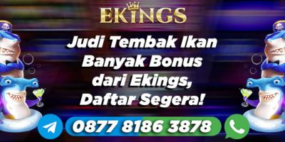 Judi Tembak Ikan Banyak Bonus - Ekings