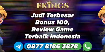 Judi Terbesar Bonus 100 - Ekings