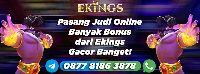 Pasang Judi Online Banyak Bonus - Ekings