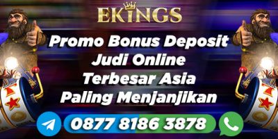 Promo Bonus Deposit Judi Online - Ekings