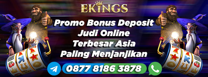 Promo Bonus Deposit Judi Online - Ekings