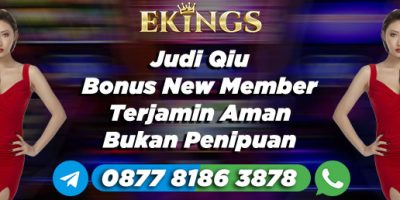 Judi Qiu Bonus New Member - Ekings