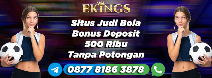 Situs Judi Bola Bonus Deposit - Ekings