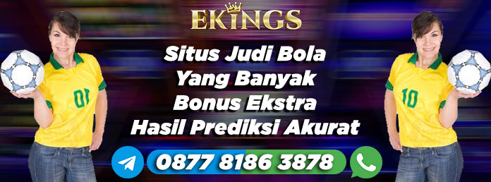 Situs Judi Bola Yang Banyak Bonus - Ekings