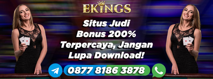 Situs Judi Bonus 200% - Ekings